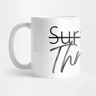 Survivor to Thriver Mug